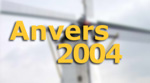 anvers 2004
